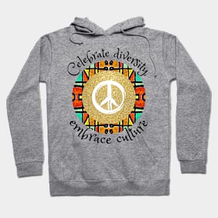 Celebrate diversity, embrace culture, African tribal peace Hoodie